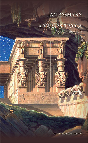 Jan Assmann: A varázsfuvola könyv