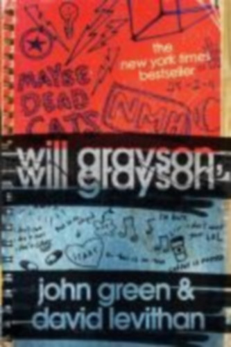 Green, John - Levithan, David: Will Grayson, Will Grayson idegen