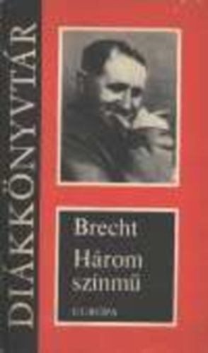 Bertold Brecht: Három színmű antikvár