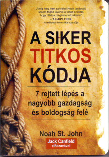 Noah St. John: A siker titkos kódja antikvár