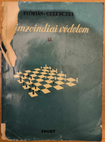 Flórián Tibor, Gelenczei Emil: Nimzoindiai védelem  II. kötet könyv