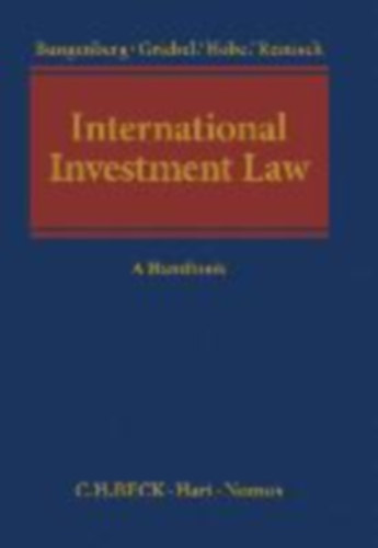Bungenberg, Marc - Griebel, Jörn - Hobe, Stephan - Reinisch, August: International Investment Law idegen