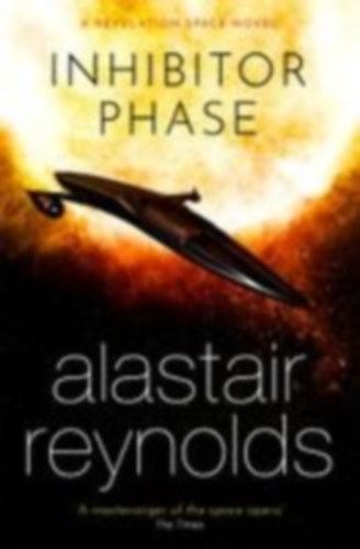 Reynolds, Alastair: Inhibitor Phase idegen
