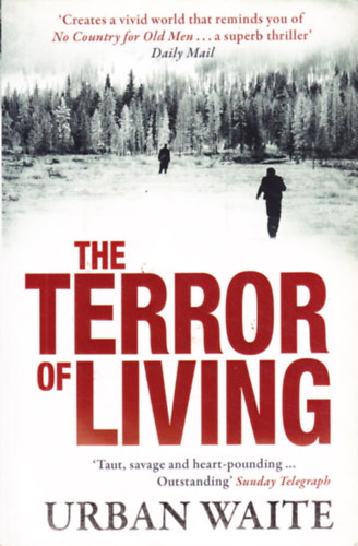 Urban Waite: The Terror of Living antikvár