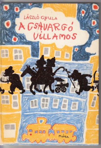 László Gyula: A csavargó villamos antikvár