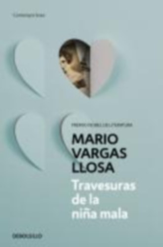 Vargas Llosa, Mario: Travesuras de la niña mala idegen