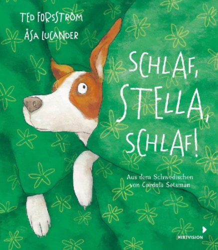 Forsström, Ted: Schlaf, Stella, schlaf! idegen