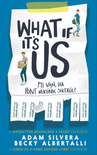 Adam Silvera - Becky Albertalli: What If It's Us? - Mi van, ha pont nekünk sikerül? e-Könyv