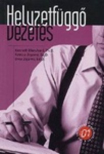 Kenneth Blanchard - Patricia Zigarmi - Drea Zigarmi : Helyzetfüggő vezetés antikvár