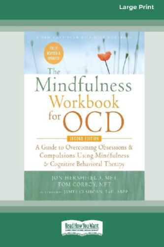 Corboy, Jon Hershfield and Tom: The Mindfulness Workbook for OCD idegen