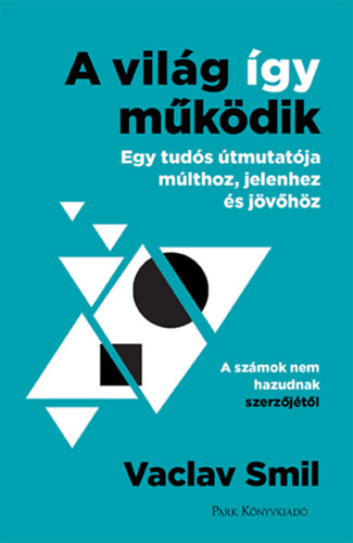 Vaclav Smil: A világ így működik könyv