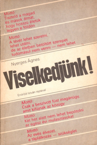 Nyerges Ágnes:: Viselkedjünk! antikvár