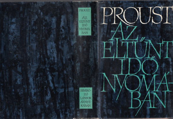 Marcel Proust: Az eltűnt idő nyomában II. - Bimbozó lányok árnyékában antikvár