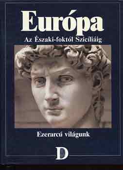 Agárdi-Balla-Veres (szerk.): Európa: Az Északi-foktól Szicíliáig (Ezerarcú világunk sorozat) antikvár