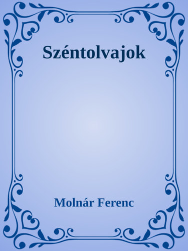 Molnár Ferenc: Széntolvajok e-Könyv