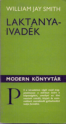 William Jay Smith: Laktanyaivadék - Modern könyvtár 432. antikvár