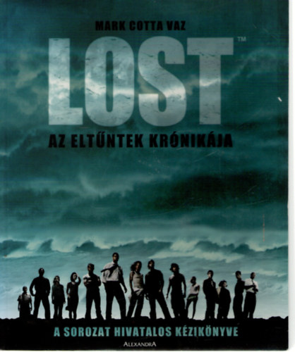 Mark Cotta Vaz: Lost - Az eltűntek krónikája antikvár