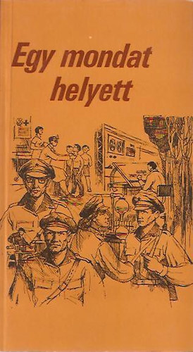 Zrínyi Katonai Kiadó: Egy mondat helyett antikvár