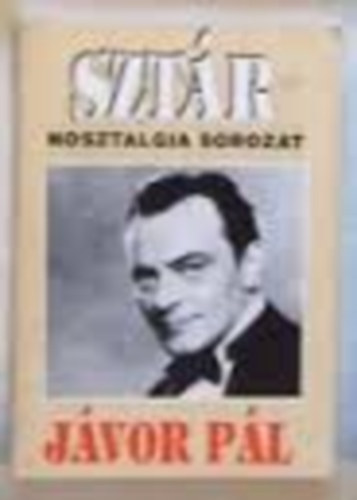 nincs megadva: Jávor Pál (Sztár nosztalgia sorozat) antikvár