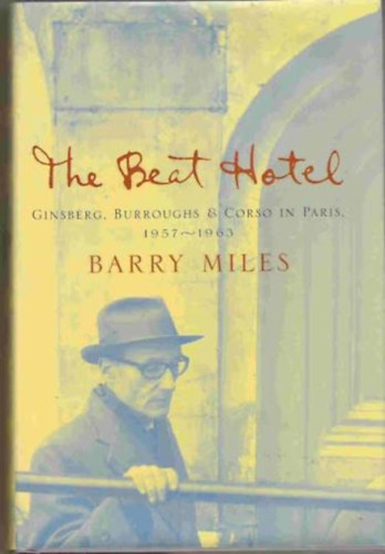 Barry Miles: The Beat Hotel antikvár
