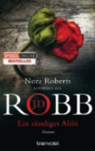 Robb, J. D.: Ein sündiges Alibi idegen