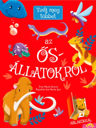 Forero, María: Tudj meg többet az ősállatokról antikvár