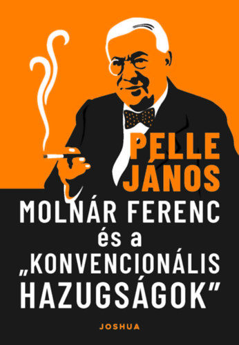 Molnár Ferenc és a konvencionális hazugságok akciós termékkép 1