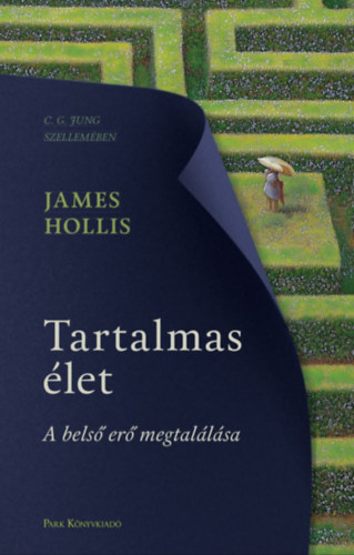 James Hollis: Tartalmas élet e-Könyv