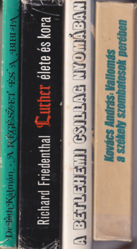 Dr. Tóth Kálmán, Richard Friedenthal, Ludvík Soucek, Kovács András: 4 db vallási könyv: Vallomás a székely szombatosok perében + A betlehemi csillag nyomában + Luther élete és kora + A régészet és a Biblia antikvár