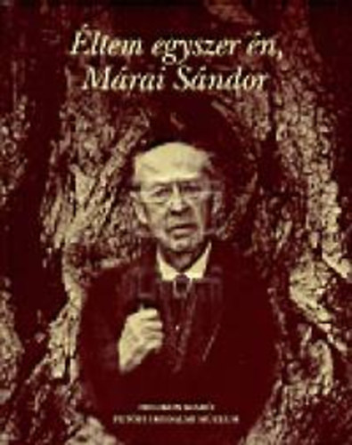 Mészáros Tibor: Éltem egyszer én, Márai Sándor antikvár