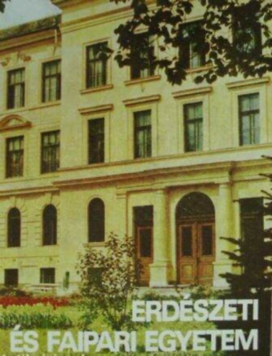 Hiller István: Erdészeti és Faipari Egyetem antikvár