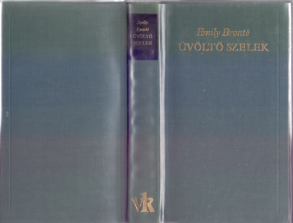 Emily Brontë, Borbás Mária (szerk.), Sőtér István (ford.): Üvöltő szelek (Wuthering Heights) Sőtér István fordításában antikvár