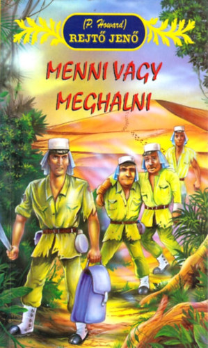 Rejtő Jenő: Menni vagy meghalni antikvár