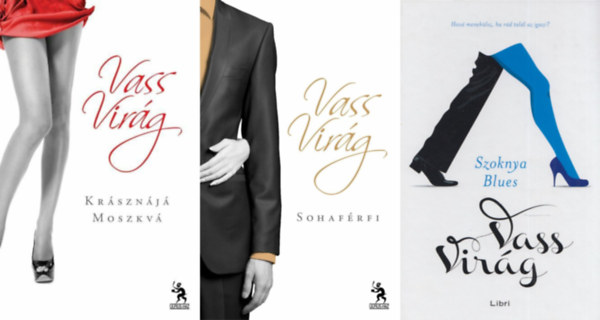 Vass Virág, Vass Virág, Vass Virág: 3 db Vass Virág romantikus regény: Krásznájá Moszkvá + Sohaférfi + Szoknya Blues antikvár