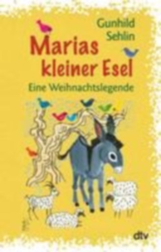 Sehlin, Gunhild: Marias kleiner Esel idegen