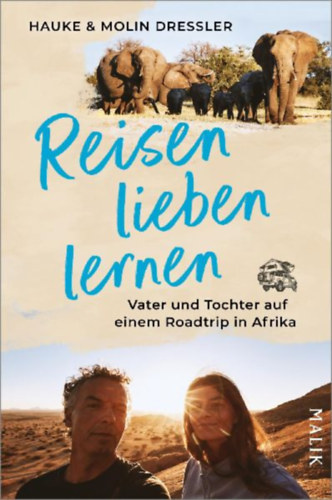 Dressler, Molin - Dressler, Hauke: Reisen lieben lernen idegen