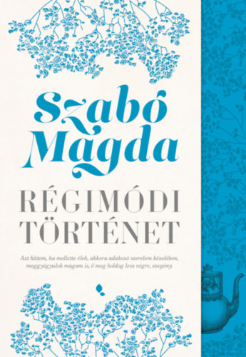 Szabó Magda: Régimódi történet könyv
