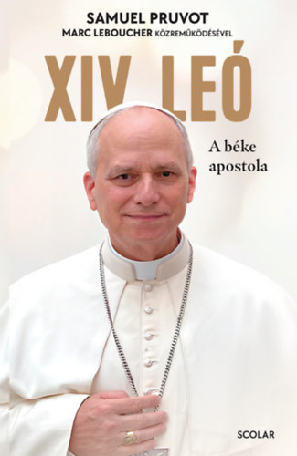 Samuel Pruvot, Marc Leboucher: XIV. Leó - A béke apostola könyv