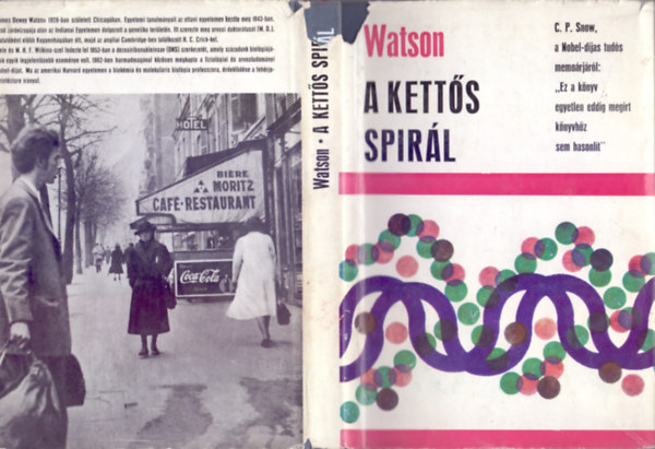 James D. Watson: A kettős spirál (Személyes beszámoló a DNS szerkezetének felfedezéséről) antikvár