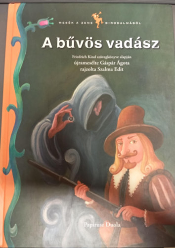 Gáspár Ágota: A bűvös vadász antikvár