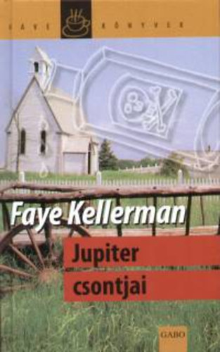 Faye Kellerman: Jupiter csontjai antikvár