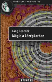 Láng Benedek: Mágia a középkorban antikvár