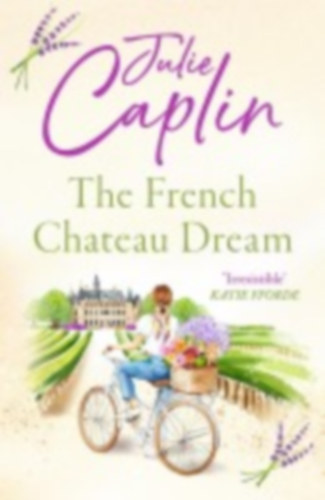 Caplin, Julie: The French Chateau Dream idegen