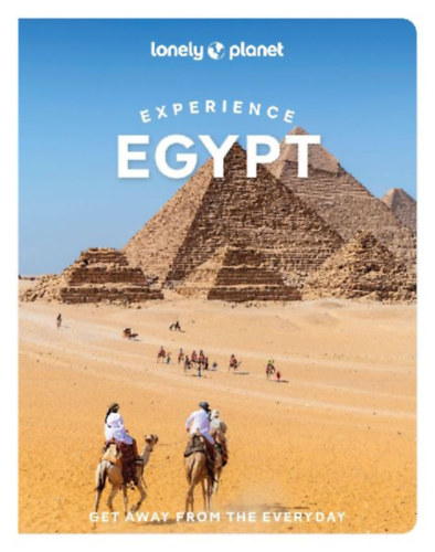 Fitzpatrick, Mary - Keith, Lauren - Harding, Paul - Jackson, Anthon - Obeid, Lama - Tabbaa, Sanad - Walker, Jenny - Buxbaum, Jessica: Lonely Planet Experience Egypt idegen