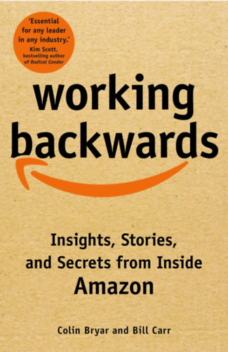 Bill Carr, Colin Bryar: Working Backwards idegen