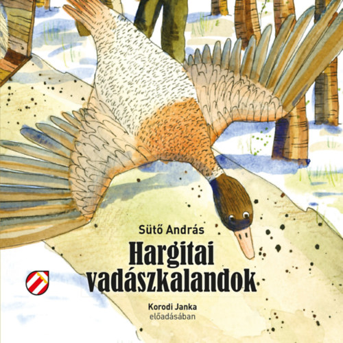 Sütő András: Hargitai vadászkalandok e-hangos