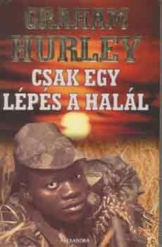 Graham Hurley: Csak egy lépés a halál antikvár