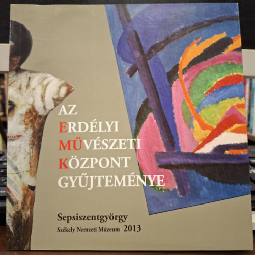 Damokos Csaba és Vinczeffy László (szerk.): Az Erdélyi Művészeti Központ Gyűjteménye antikvár