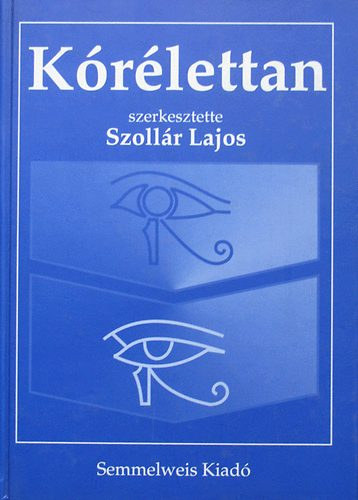 Szollár Lajos: Kórélettan antikvár