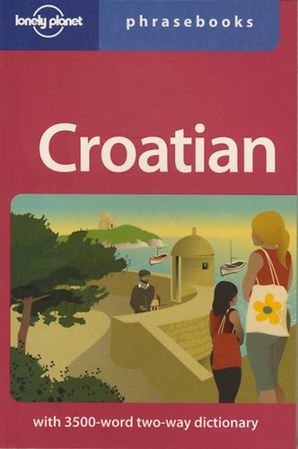 Gordana Ivetac, Ivan Ivetac: Croatian Phrasebook 2 idegen